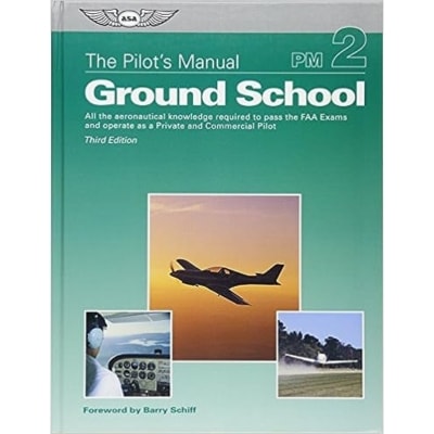 The Pilot's Manual: Ground School